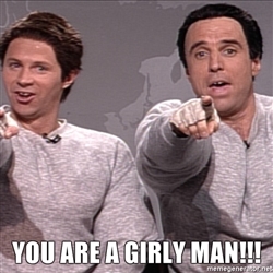 you-are-a-girly-man